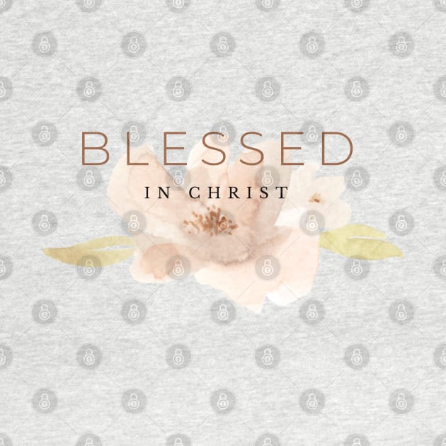 Watercolor floral Blessed in Christ by Mission Bear